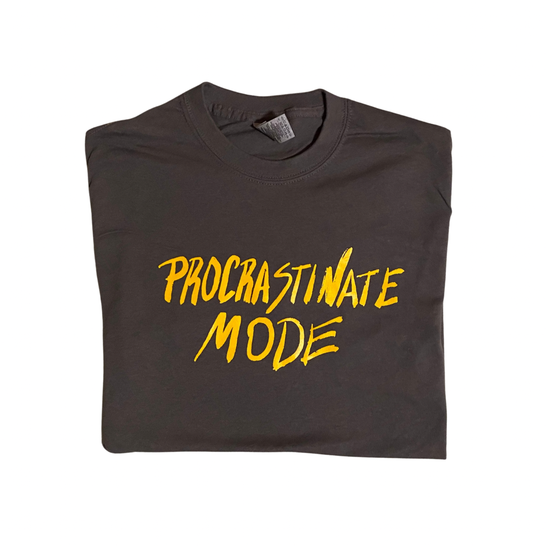 Procrastinate Mode Shirt