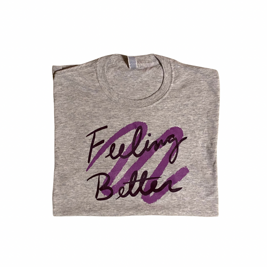 Feeling Better shirt