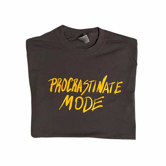 Procrastinate Mode Shirt